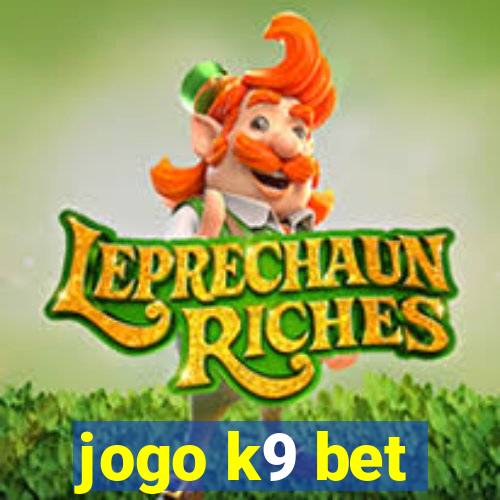 jogo k9 bet